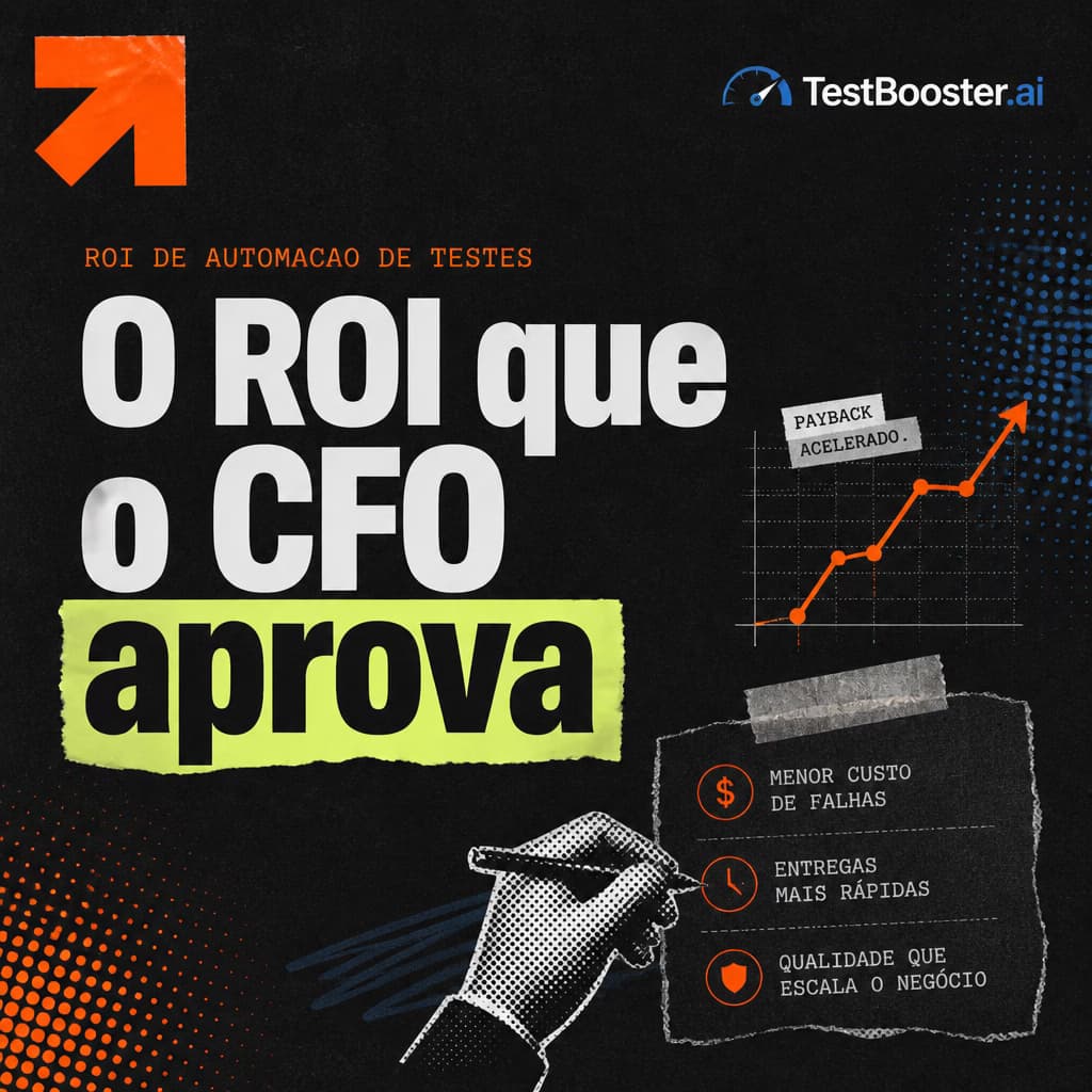 ROI de Automação de Testes: A Planilha que CTOs Brasileiros Usam para Aprovar Orçamento de QA em 2026