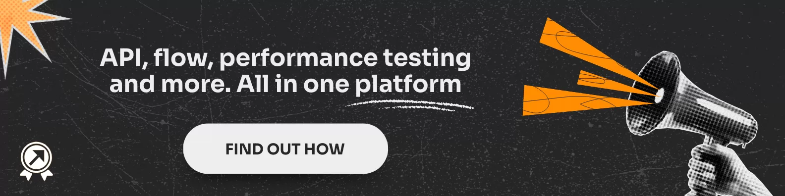 API, flow, performance testing and more. All in one platform
